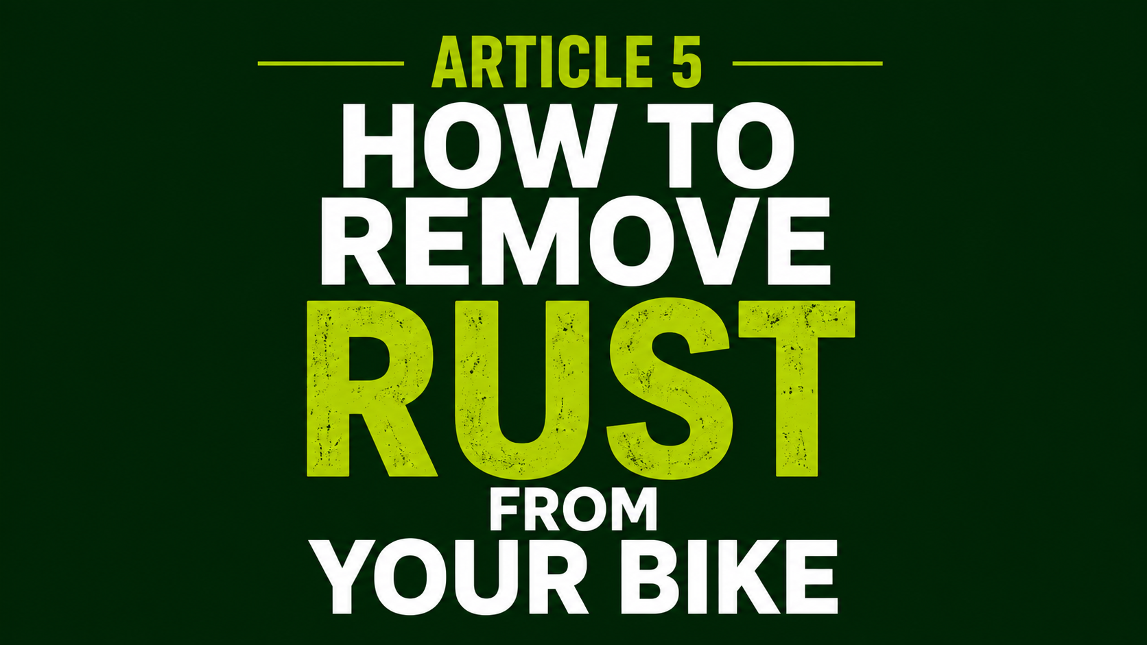 How to Remove Rust from Your Bike: SA Cyclist's Guide